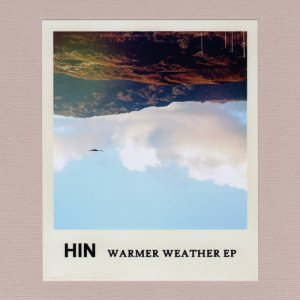 Hin - Warmer Weather EP