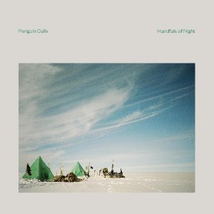 Penguin Cafe - Handfuls of Night - Clear LP - Click Image to Close