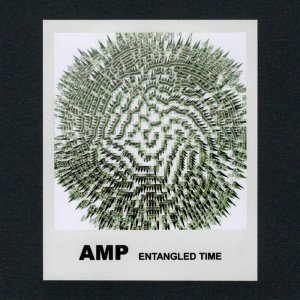 Amp - Entangled Time - Click Image to Close