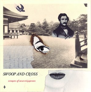 Swoop and Cross - Stories of Disintegration - Milky Clear LP - Click Image to Close