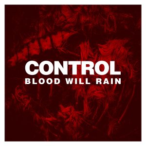 control - blood will rain - Click Image to Close