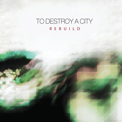 to destroy a city - rebuild