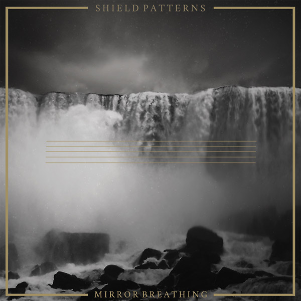 shield patterns - mirror breathing lp