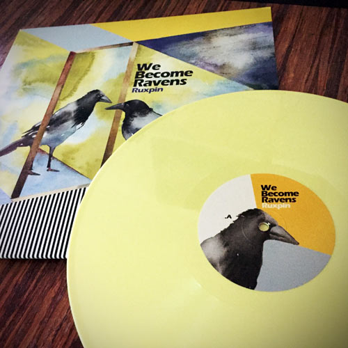 ruxpin - we become ravens - yellow lp