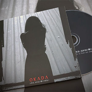 OKADA - Life is but an Empty Dream