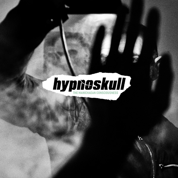 hypnoskull - the manichaean consciousness