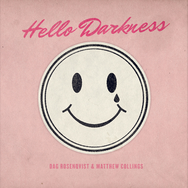 Dag Rosenqvist & Matthew Collings - Hello Darkness - White LP