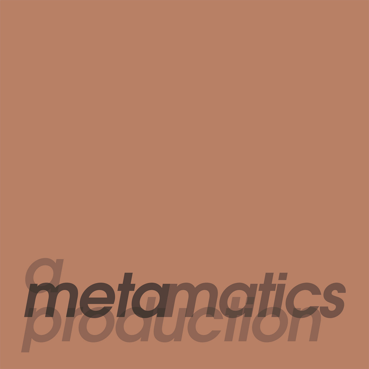 Metamatics - A Metamatics Production - 2 x LP