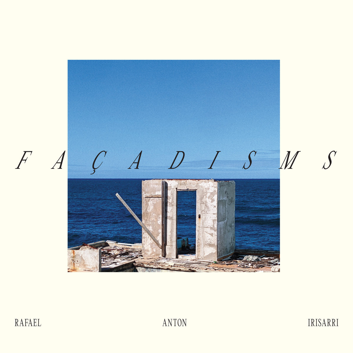 (image for) Rafael Anton Irisarri - Façadisms