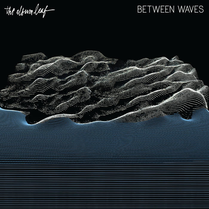 the album leaf - between waves