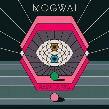 mogwai - rave tapes